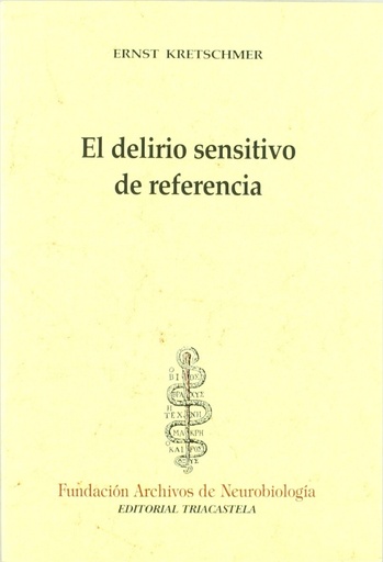 [9788493091422] EL DELIRIO SENSITIVO DE REFERENCIA