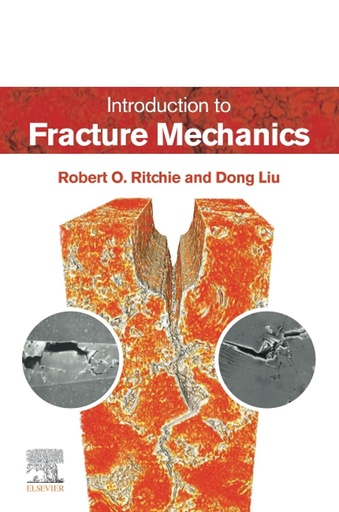 [9780323898225] INTRODUCTION TO FRACTURE MECHANICS