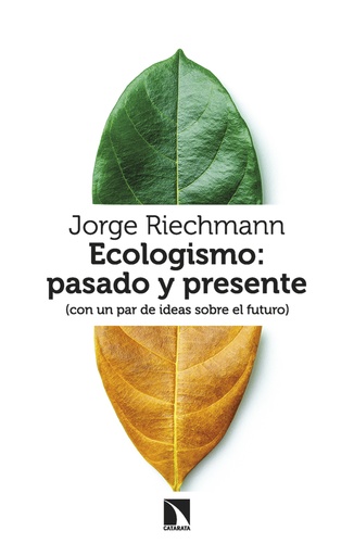 [9788413529301] Ecologismo: pasado y presente