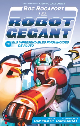 [9788466157155] Roc Rocafort i el robot gegant vs. els impresentables pinguïnoides de Plutó