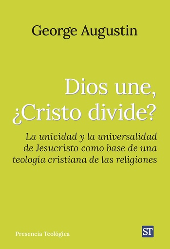 [9788429331912] Dios une, ¿Cristo divide?