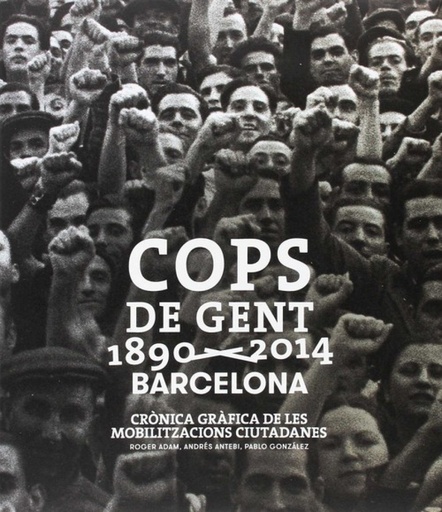 [9788498508840] Cops de gent 1890-2014 Barcelona