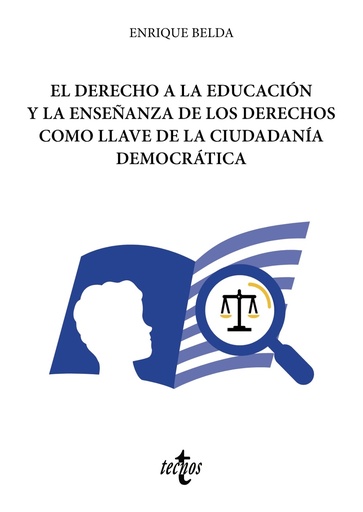 [9788430984480] El derecho a la educación y la enseñanza de los derechos como llave de la ciudadanía democrática