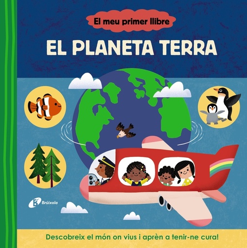 [9788413493114] El meu primer llibre. El planeta Terra