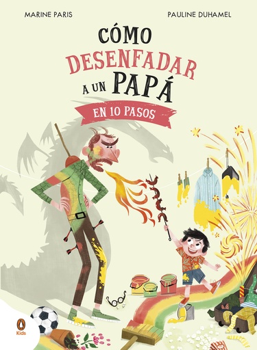 [9788419511652] Cómo desenfadar a un papá en 10 pasos