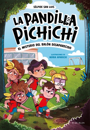 [9788419910073] La Pandilla Pichichi 1 - El misterio del balón desaparecido