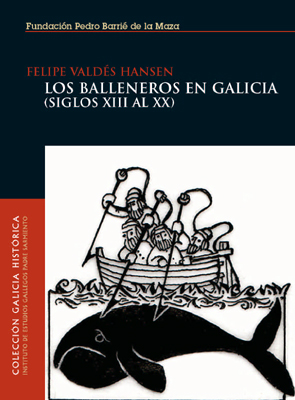 [9788495892782] Los balleneros en Galicia