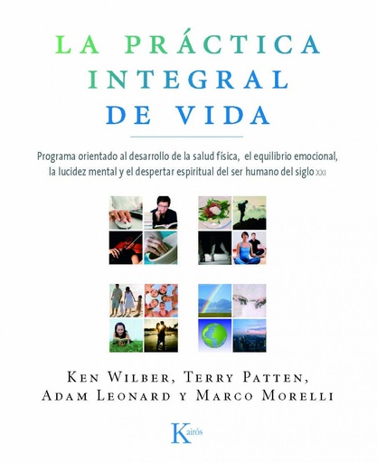 [9788472457515] La práctica integral de vida