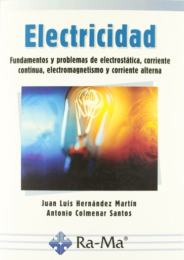 [9788499641348] ELECTRICIDAD: FUND.Y PROBL.ELECTROSTATICOS.