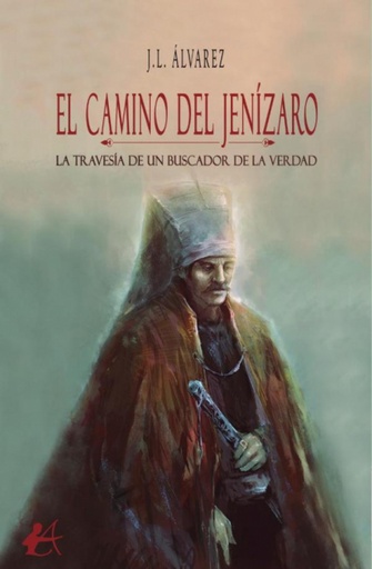 [9788410082823] Camino del jenizaro:la travesia de un buscador de verdad