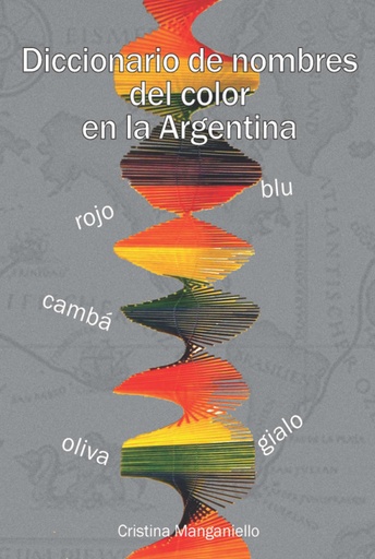 [9789875844674] DICCIONARIO DE NOMBRES DEL COLOR EN LA ARGENTINA