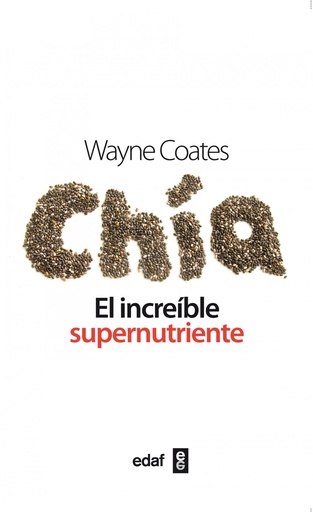 [9788441432482] CHIA, EL INCREIBLE SUPERNUTRIENTE