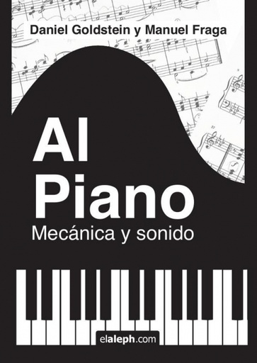 [9789873990588] Al piano: mecánica y sonido