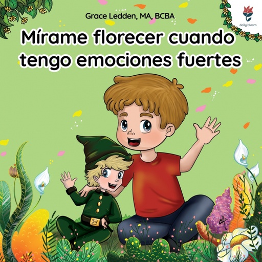 [9781962410021] Mírame florecer cuando tengo emociones fuertes