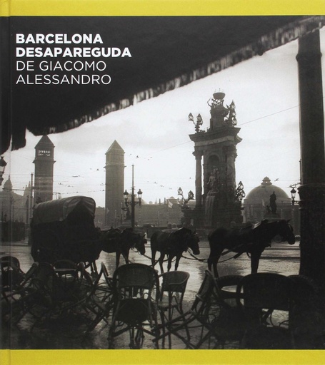 [9788498509700] BARCELONA DESAPAREGUDA DE GIACOMO ALESSANDRO