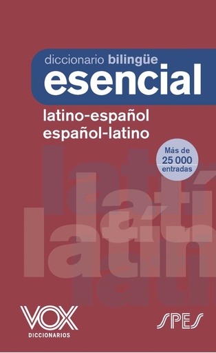 [9788499744278] Diccionario Esencial Latino. Latino-Español/ Español-Latino