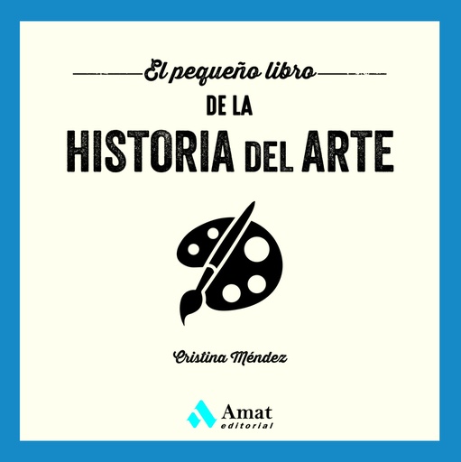 [9788419870384] El pequeño libro de la historia del arte