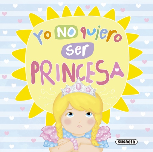 [9788411964425] Yo no quiero ser princesa