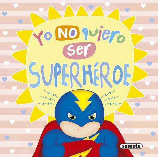 [9788411964432] Yo no quiero ser superhéroe