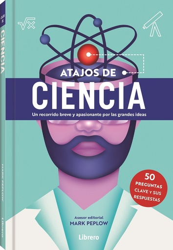 [9788411540353] ATAJOS DE CIENCIA- 50 PREGUNTAS CLAVE Y SUS RESPUESTAS