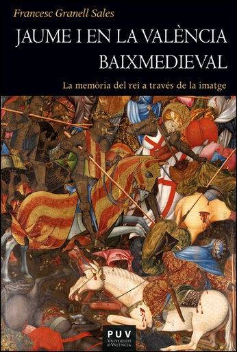 [9788411182928] Jaume I en la València baixmedieval