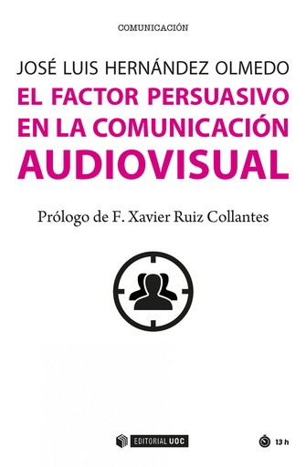 [9788491166474] El factor persuasivo en la comunicación audiovisualá