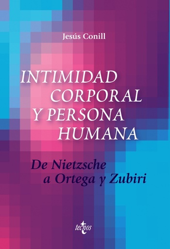 [9788430976317] INTIMIDAD CORPORAL Y PERSONA HUMANA