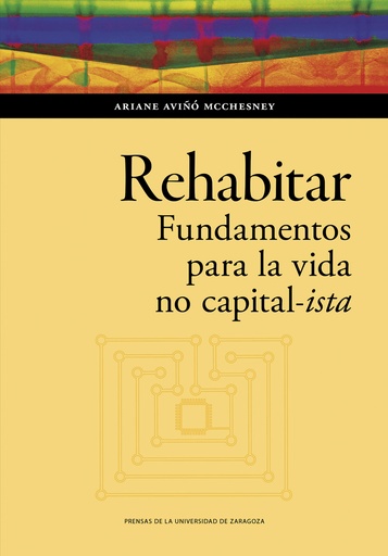 [9788413406749] Rehabitar. Fundamentos para la vida no capital-ista