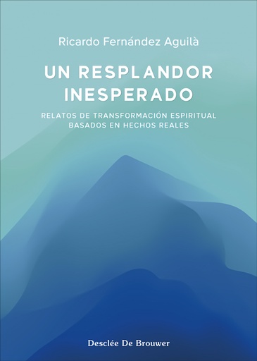 [9788433032539] UN RESPLANDOR INESPERADO