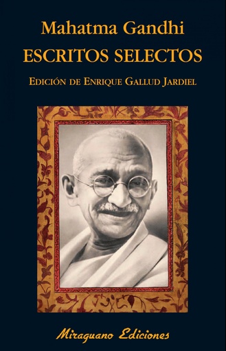 [9788478134205] ESCRITOS SELECTOS MAHATMA GANDHI