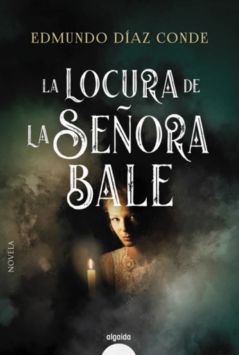 [9788491892960] La locura de la señora Bale