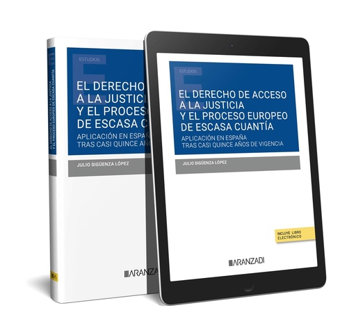 [9788411626910] DERECHO DE ACCESO A LA JUSTICIA Y EL PROCESO EUROPEO DE ESCASA CUAN TIA, EL: SU