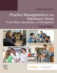 [9780443117084] PRACTICE MANAGEMENT FOR THE VETERINARY TEAM.