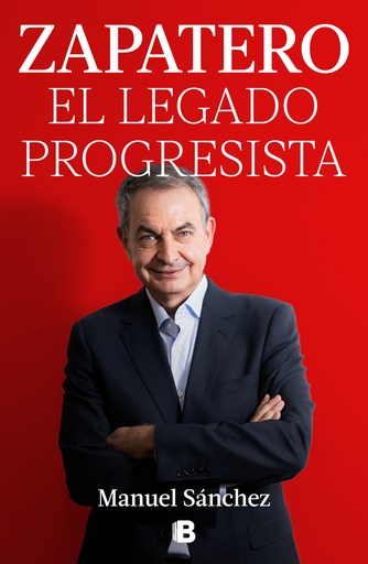 [9788466678285] Zapatero, el legado progresista