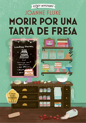 [9788419599421] Morir por una tarta de fresa (Cozy Mystery)