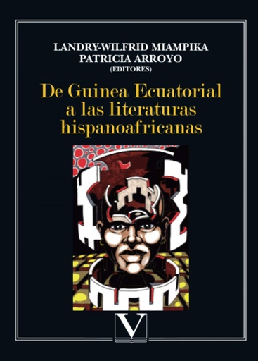 [9788479626402] De Guinea Ecuatorial a las literaturas hispanoafricanas
