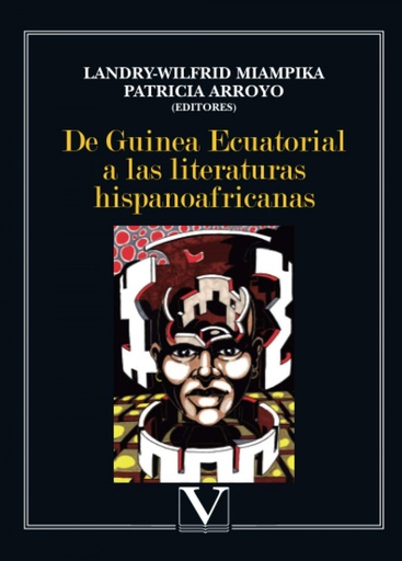 [9788479626402] De Guinea Ecuatorial a las literaturas hispanoafricanas