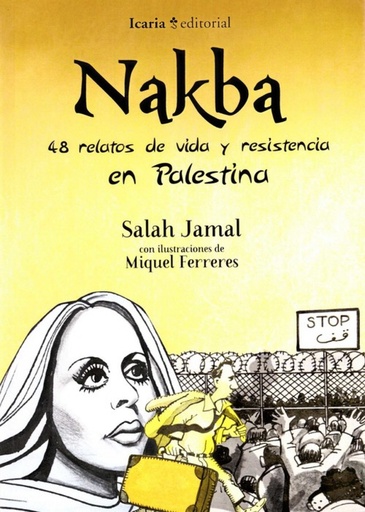 [9788498888348] NAKBA:48 RELATOS DE VIDA Y RESISTENCIA EN PALESTINA