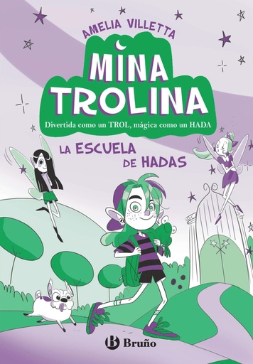 [9788469642122] Mina Trolina, 1. La escuela de hadas