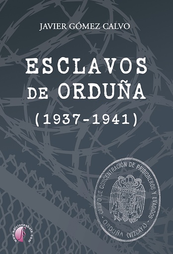 [9788419227591] Esclavos de Orduña (1937-1941)