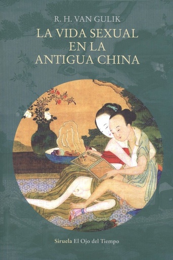 [9788417624125] LA VIDA SEXUAL EN LA ANTIGUA CHINA