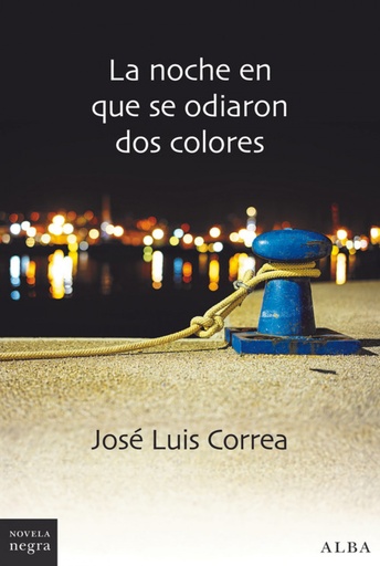 [9788490655245] LA NOCHE EN QUE SE ODIARON DOS COLORES