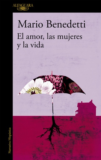 [9788420477343] El amor, las mujeres y la vida
