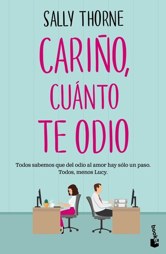 [9788467072761] Cariño, cuánto te odio