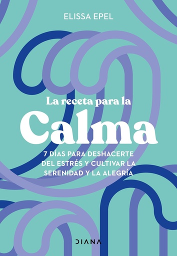 [9788411191005] La receta para la calma