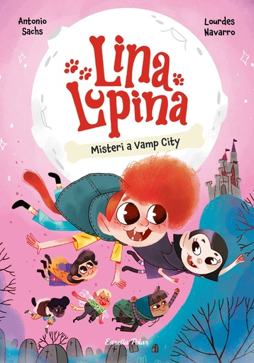 [9788413897448] Lina Lupina 2. Misteri a Vamp City