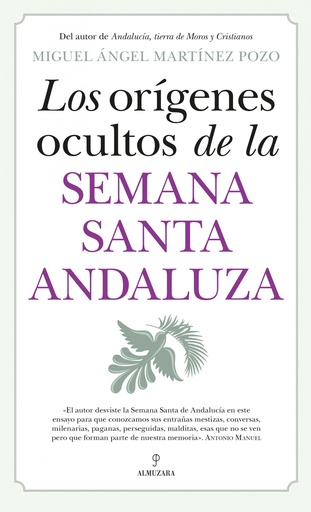 [9788410520943] ORÍGENES OCULTOS DE LA SEMANA SANTA ANDALUZA, LOS