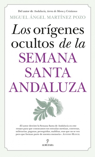 [9788410520943] ORÍGENES OCULTOS DE LA SEMANA SANTA ANDALUZA, LOS