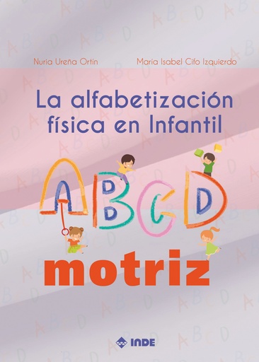 [9788497294324] LA ALFABETIZACION FISICA EN INFANTIL EL ABDCMOTRIZ