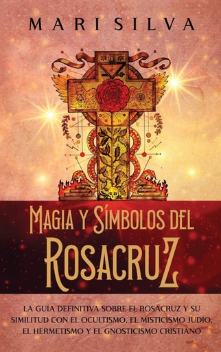 [9781638182283] Magia y símbolos del Rosacruz